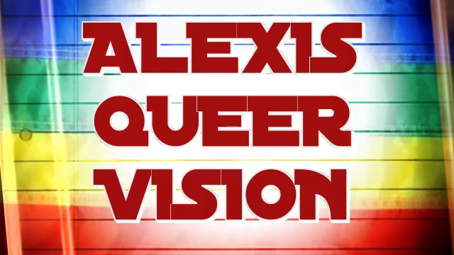 ALEXIS QUEER VISION