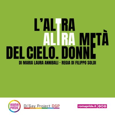 Roma Pride 2021 - L'altra altra metà del cielo. Donne